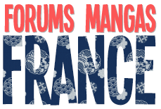 Forums Mangas France